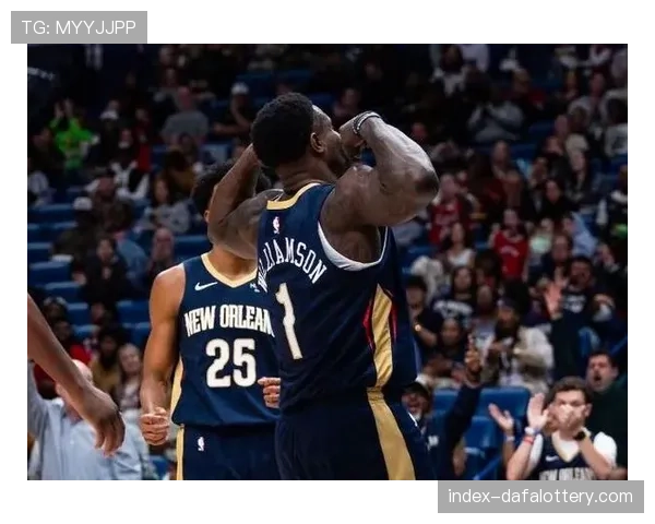 博雷戈暂停时机把握精准 鹈鹕主帅临场指挥艺术助球队逆转